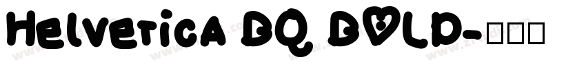 Helvetica BQ BOLD字体转换